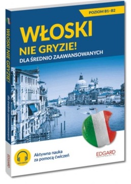 Włoski nie gryzie! Dla średnio zaawansowanych