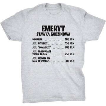 Koszulka Stawka Godzinowa Dla Emeryta Prezent