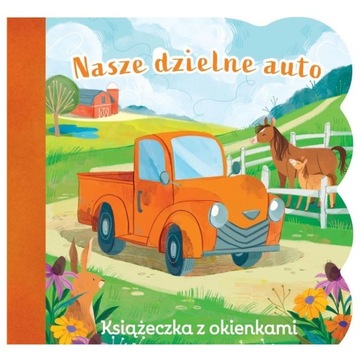 ŚWIAT MALUSZKA. NASZE DZIELNE AUTO [KSIĄŻKA]