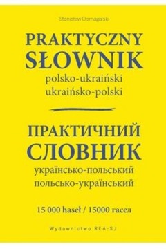 Praktyczny słownik pol-ukraiński, ukraińsko-pol. /REA