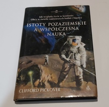 ISTOTY POZAZIEMSKIE A WSPÓŁCZESNA NAUKA - PICKOVER