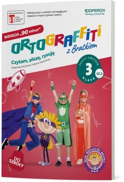 Ortograffiti z Bratkiem. Wersja 90. Klasa 3. Cz. 2