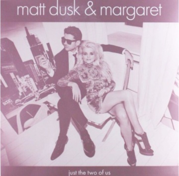 Винил + компакт-диск: MATT DUSK Margaret Just The Two Of Us