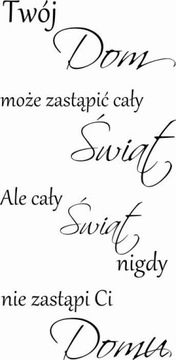 Naklejka na ścianę cytat napis Twój dom może