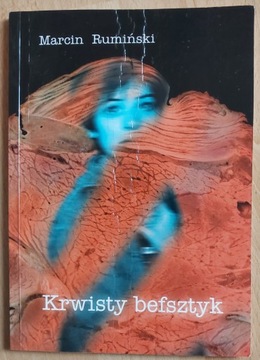 Krwisty befsztyk Marcin Rumiński