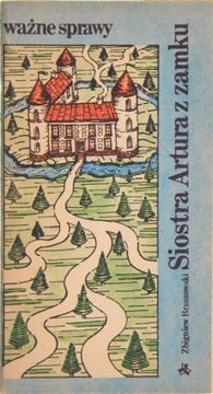 SIOSTRA ARTURA Z ZAMKU, Zbigniew Brzozowski