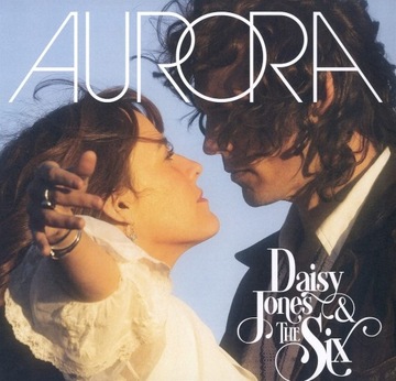 DAISY JONES & THE SIX Aurora