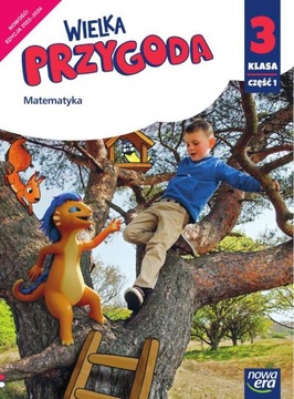 Podręcznik. Wielka Przygoda klasa 3.1. Matemat.