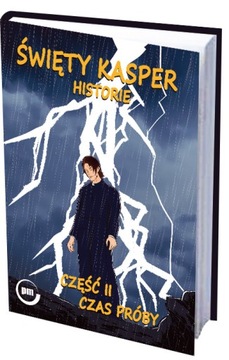 Święty Kasper - Historie część 2 - CZAS PRÓBY