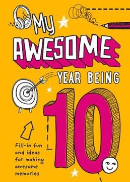 My Awesome Year being 10 - Kia Marie Hunt