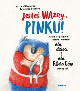 Jesteś ważny, Pinku O poczuciu własnej wartości