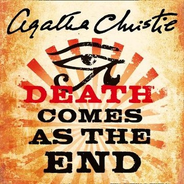 Death Comes as the End - Christie, Agatha