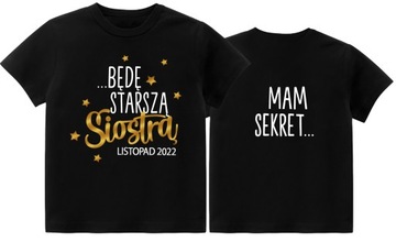 Koszulka Mam sekret Będę starszą siostrą r. 116