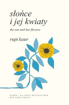 SŁOŃCE I JEJ KWIATY THE SUN AND HER FLOWERS