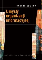 UMYSŁY ORGANIZACJI INFORMACYJNEJ