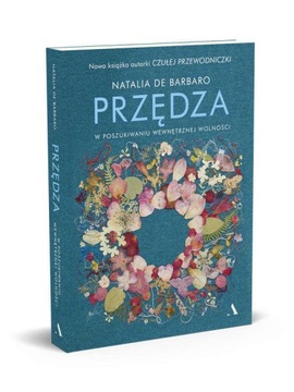 Przędza - Natalia de Barbaro