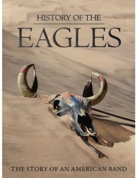 History Of The Eagles [2013]