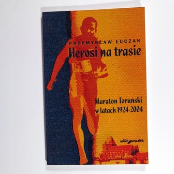 Herosi na trasie - Przemysław Łuczak