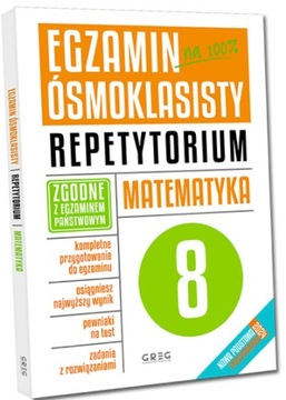 EGZAMIN ÓSMOKLASISTY MATEMATYKA REPETYTORIUM GREG
