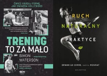 Trening to za mało + Ruch naturalny w praktyce