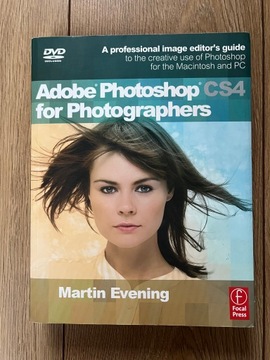 Adobe Photoshop CS4 for Photographers with DVD iincluded Martin Evening