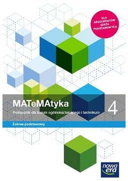 Matematyka 4 Podręcznik Zakres podstawowy Nowa Era