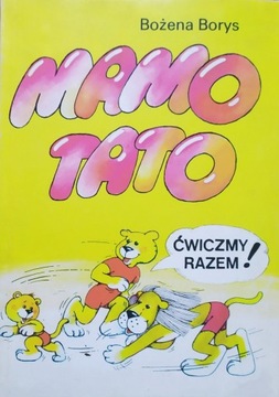 Bożena Borys Mamo, Tato ćwiczmy razem!