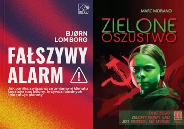Fałszywy alarm Lomborg + Zielone oszustwo