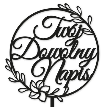 TOPPER TORT NAPIS DEKORACJA OZDOBA DOWOLNY CZARNY