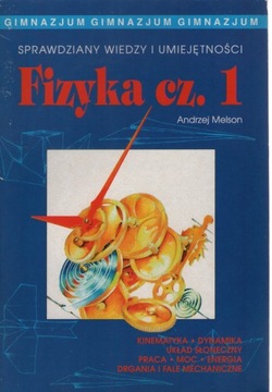 SPRAWDZIANY WIEDZY I UMIEJĘTNOŚCI FIZYKA CZ. 1 I 2