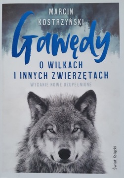 M. Kostrzyński: Gawędy o wilkach i innych zwierzętach