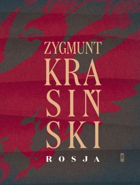 ROSJA, ZYGMUNT KRASIŃSKI