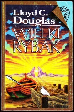 WIELKI RYBAK - Lloyd C. Douglas