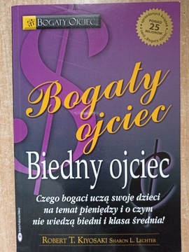 Bogaty ojciec, Biedny ojciec - Kiyosaki