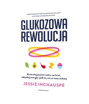 GLUKOZOWA REWOLUCJA - INCHAUSPÉ JESSIE