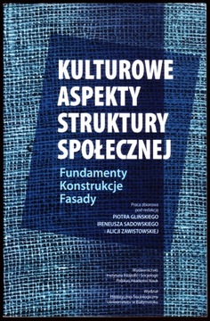 KULTUROWE ASPEKTY STRUKTURY SPOŁECZNEJ