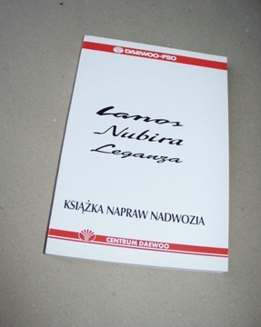 DAEWOO Lanos Nubira Leganza - Książka Napraw Nadwozia + uzupełnienie