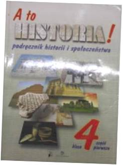 A TO HISTORIA 4 CZ 1 PODRĘCZNIK NOWY - PACEWICZ