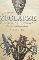 DLACZEGO ŻEGLARZE NIE POTRAFIĄ PŁYWAĆ - COMPTON NI