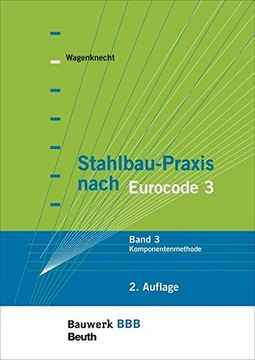 Stahlbau-Praxis nach Eurocode 3 GERD WAGENKNECHT
