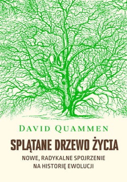 SPLĄTANE DRZEWO ŻYCIA DAVID QUAMMEN