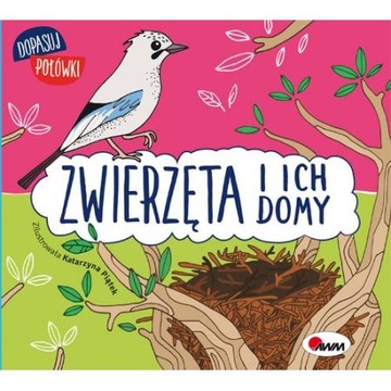 Dopasuj połówki Zwierzęta i ich domy