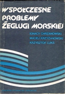 Współczesne problemy żeglugi morskiej Chrzanowski