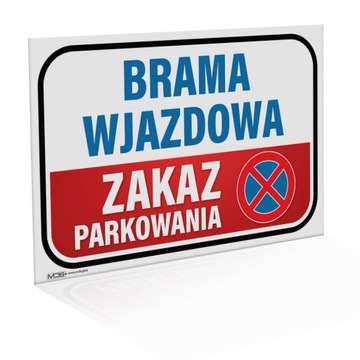 TABLICZKA ZAKAZ PARKOWANIA BRAMA WJAZDOW PCV 20X30