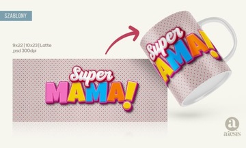 Фотокружка ко Дню матери psd шаблон Супер мама