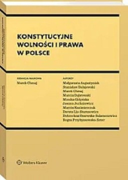 KONSTYTUCYJNE WOLNOŚCI I PRAWA W POLSCE - Marek Ch