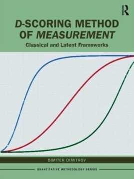 D-scoring Method of Measurement DIMITER DIMITROV