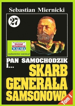 Pan Samochodzik i Skarb gen. Samsonowa tom 27 cz.1