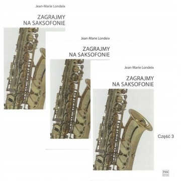 Szkoła na saksofon: Zagrajmy na saksofonie 1+2+3 komplet Londeix nauka gry