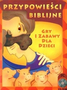 PRZYPOWIEŚCI BIBLIJNE: GRY I ZABAWY DLA DZIECI. CD PRACA ZBIOROWA